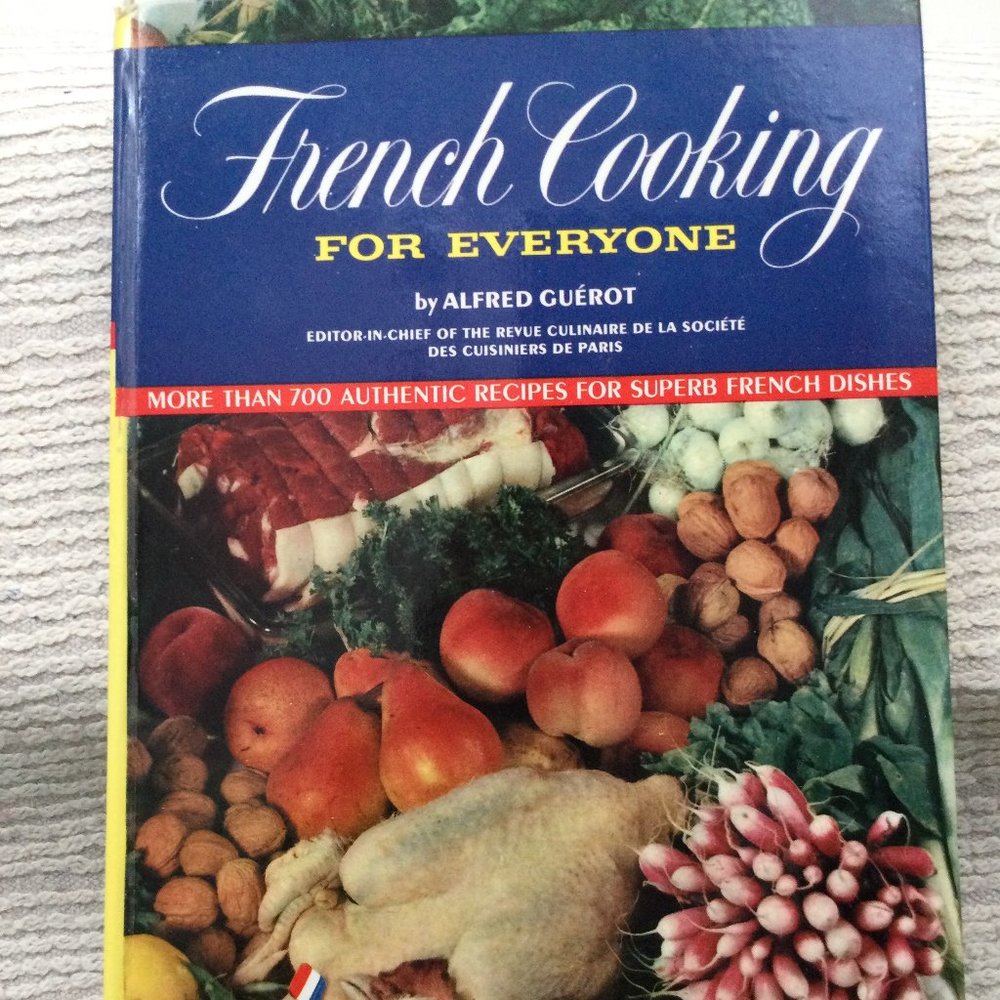 French Cookbook 1963 French Cooking for Everyone